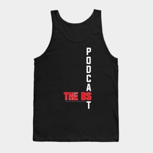 PODCAST THE BS Tank Top